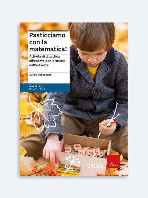 Pasticciamo con la matematica!Outdoor Education: libri e materiali didattica all'aperto Erickson