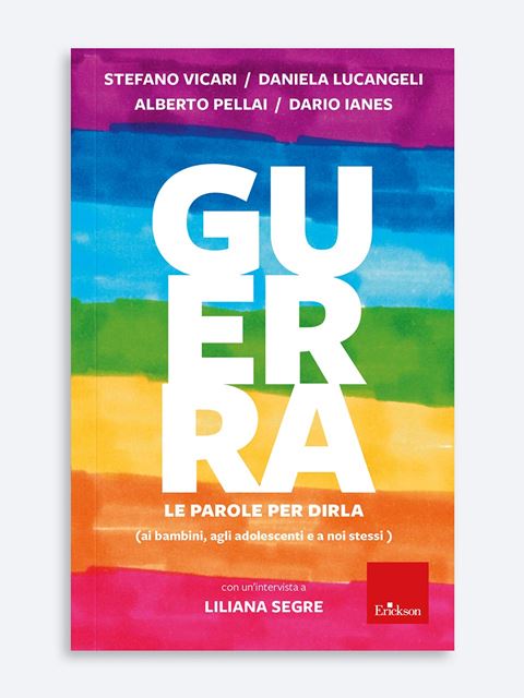 Guerra: le parole per dirla - Alberto Pellai libri, storie e favole per bambini | Erickson