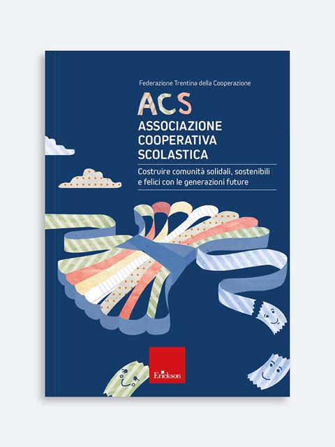 ACS - Associazione Cooperativa Scolastica - Libri e Corsi di formazione per Dirigente Scolastico Erickson