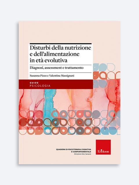 Disturbi della nutrizione e dell'alimentazione in età evolutiva - Susanna Pizzo - Erickson