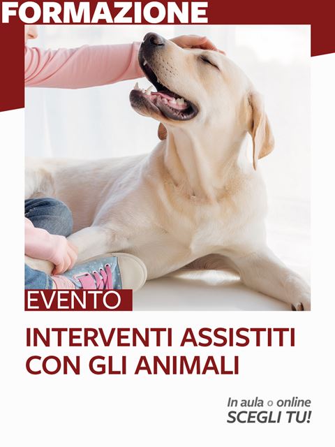 Interventi assistiti con gli animali - Operatore socio-assistenziale / socio sanitario - Erickson