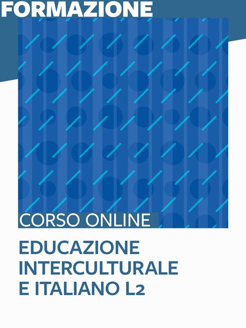 Educazione interculturale e italiano L2 - Corsi con tutor esperti - Erickson
