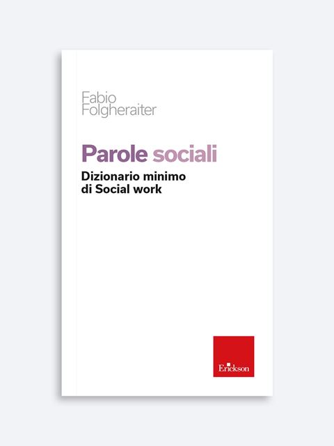 Parole sociali - Metodo del Relational Social Work - Erickson
