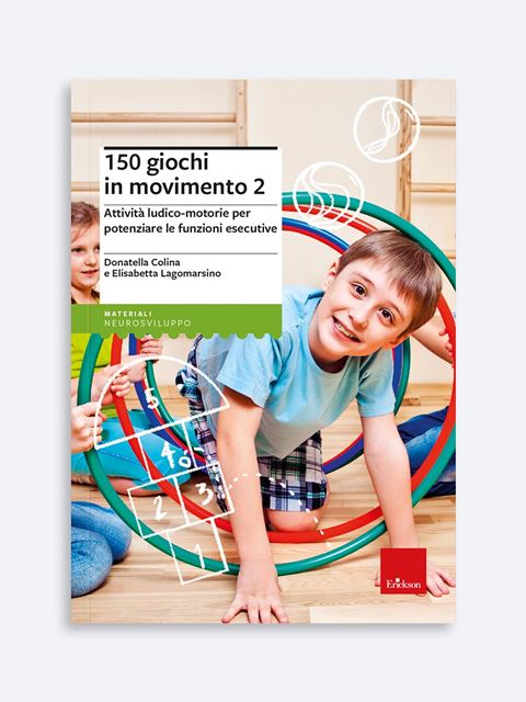 150 giochi in movimento 2 - Scuola dell'infanzia - Erickson