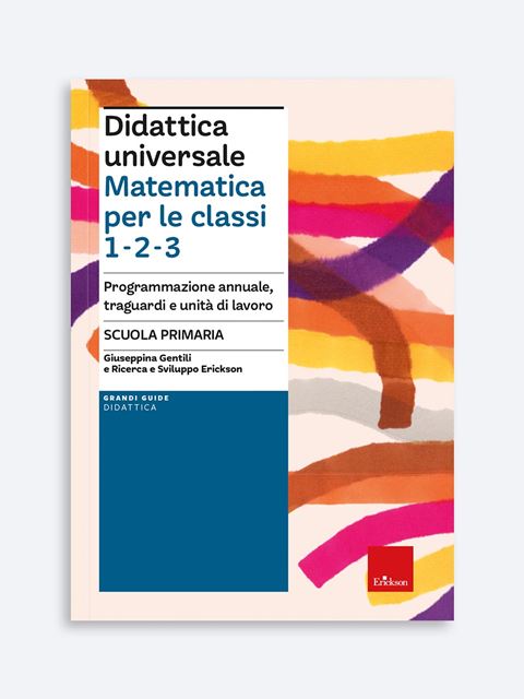 Didattica universale - Matematica per le classi 1-2-3 - Libri di didattica, psicologia, temi sociali e narrativa - Erickson