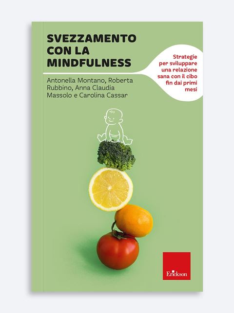 Svezzamento con la mindfulness - Libri di Psicologia, test e corsi di formazione - Erickson