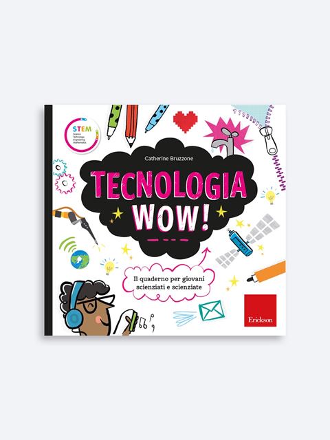 Tecnologia Wow!Libro Fisica wow! - Erickson - strumenti steam educativi