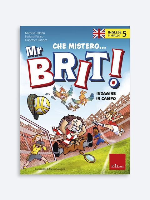 L'inglese in giallo 5 - Che mistero Mr. Brit! - Didattica: libri, guide e materiale per la scuola - Erickson