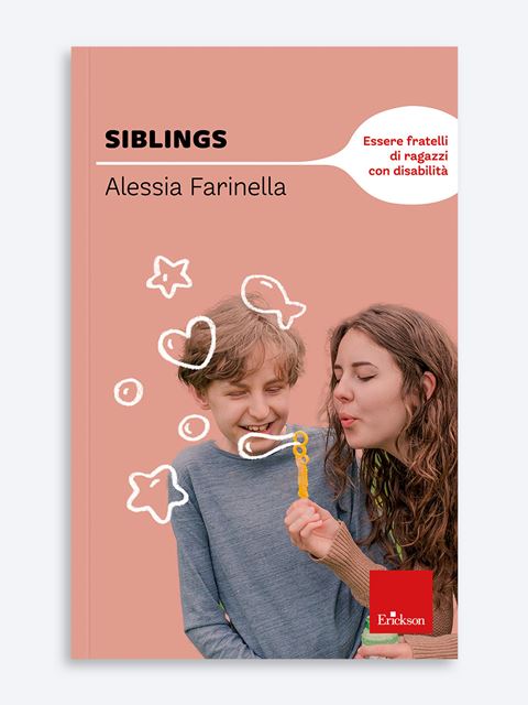 Siblings - Alessia Farinella - Erickson
