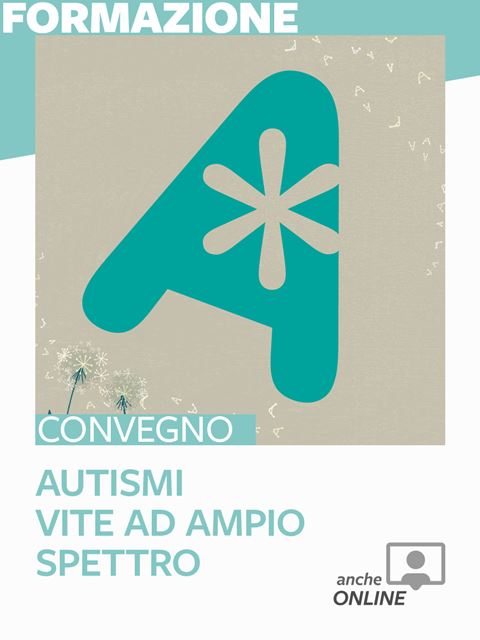 Autismi - Vite ad Ampio spettro - Search - Erickson