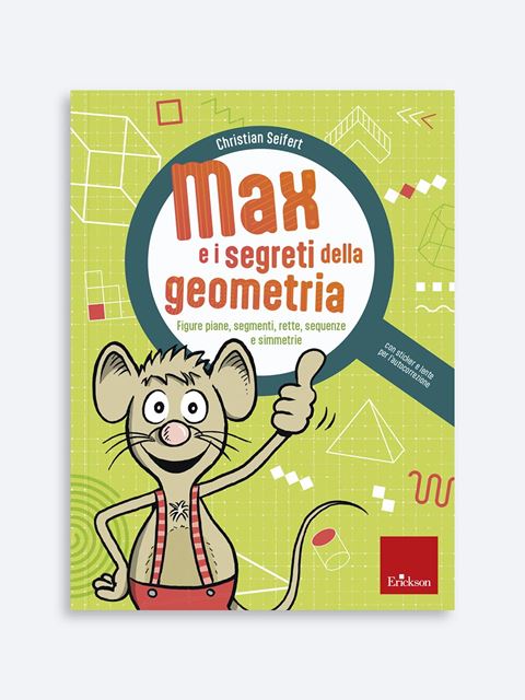 Max e i segreti della geometria Libro + Allegati - Erickson Eshop