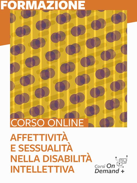 Affettività e sessualità nella disabilità intellettiva - Francesco Rovatti - Erickson