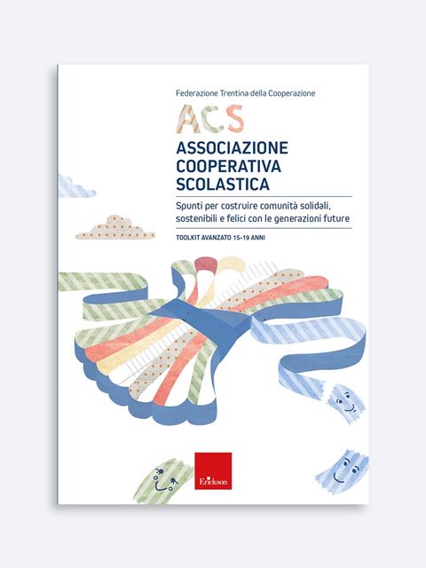 ACS - Associazione Cooperativa Scolastica - Toolkit avanzato 15-19 anni - Libri e Manuali Società e Cittadinanza Erickson