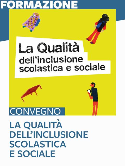 La Qualità dell'inclusione scolastica e sociale - Libri - Erickson