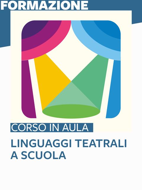 Linguaggi teatrali a scuolaSede Roma - Erickson