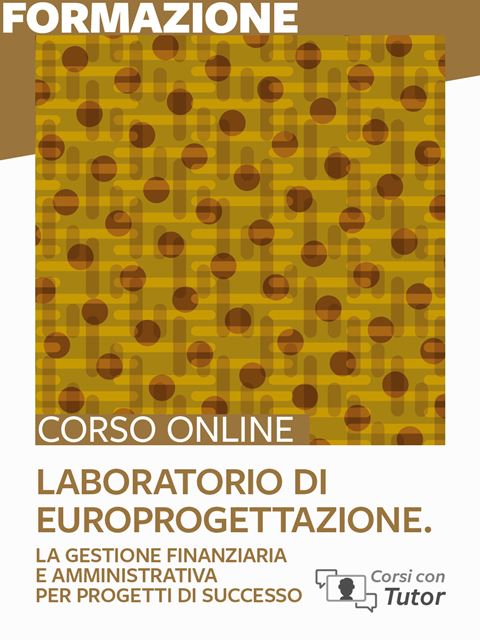 Laboratorio di Europrogettazione - La gestione fin Iscrizione Corso online - Erickson Eshop