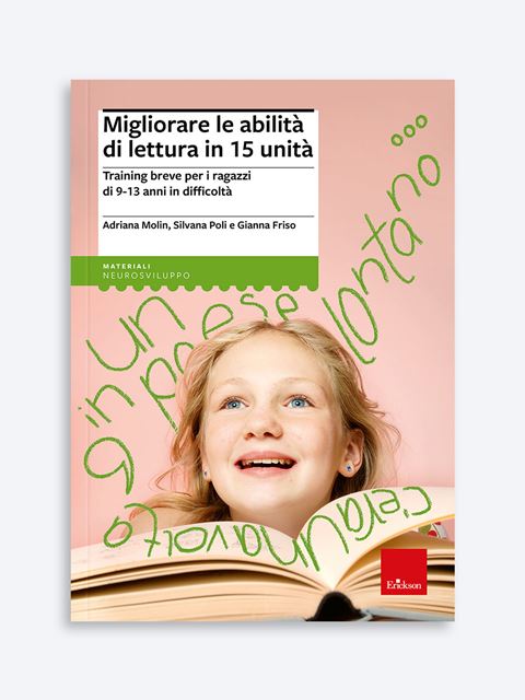 Migliorare le abilità di lettura in 15 unità - Adriana Molin | Libri, Manuali, Kit e Test DSA Erickson