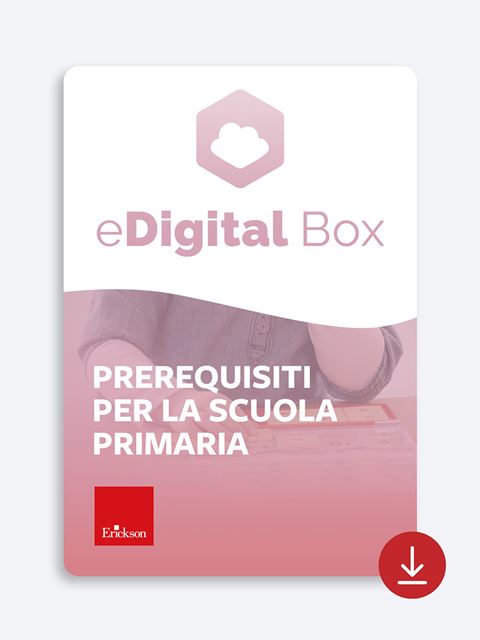 eDigital box - Prerequisiti per la scuola primaria - Libri - Erickson
