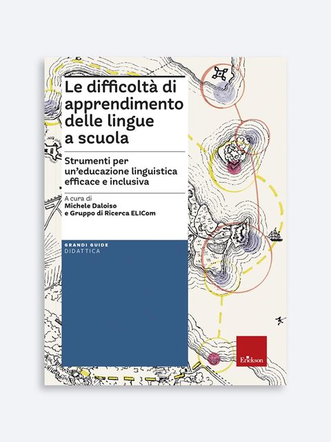 Le difficoltà di apprendimento delle lingue a scuola - Libri, manuali e guide operative Erickson
