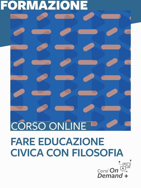 Educazione civica con filosofiaCorsi Online Accreditati Miur per gruppi, scuole ed enti