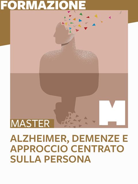 Master Alzheimer, demenze e approccio centrato sulla persona - Formazione per docenti, educatori, assistenti sociali, psicologi - Erickson