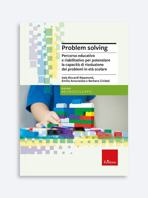 Problem solving - Libri di didattica, psicologia, temi sociali e narrativa - Erickson