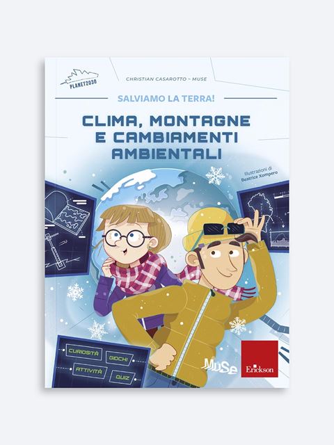 Clima, montagne e cambiamenti ambientali - Libri, Strumenti e Software per insegnare la Scienza ai bambini