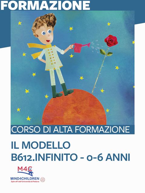 Il modello B612.infinito - 0-6 anni - Daniela Lucangeli | Libri, Quaderni e Corsi formazione | Erickson