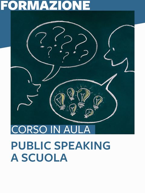 Corso Public speaking a scuola | Strumenti e tecniche