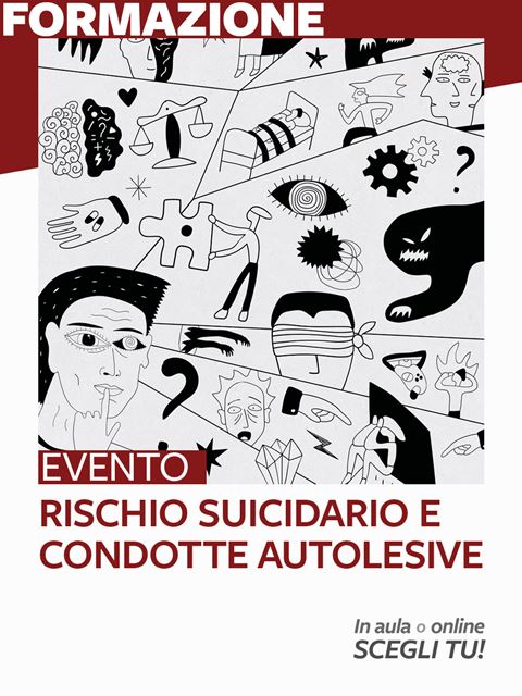 Rischio suicidario e condotte autolesiveSede Roma - Erickson