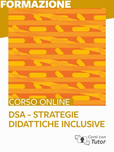 DSA - Strategie didattiche inclusive per affrontar - Formazione - Erickson