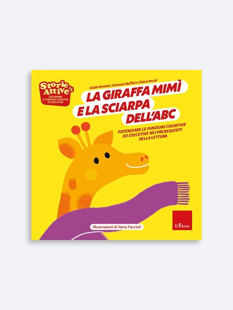 La giraffa Mimì e la sciarpa dell'ABC - Libri sui prerequisiti per il passaggio dalla scuola dell'infanzia alla primaria