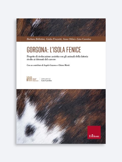 Gorgona: l’isola Fenice - Libri di Psicologia Interventi Assistiti con gli Animali - Erickson