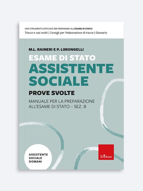 Esame di Stato Assistente Sociale - Prove Svolte - Paola Enrica Limongelli - Erickson