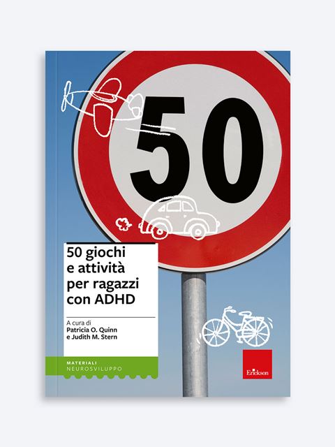 50 giochi e attività per ragazzi con ADHD - Libri e Corsi su Adhd, Dop e disturbi comportamento Erickson