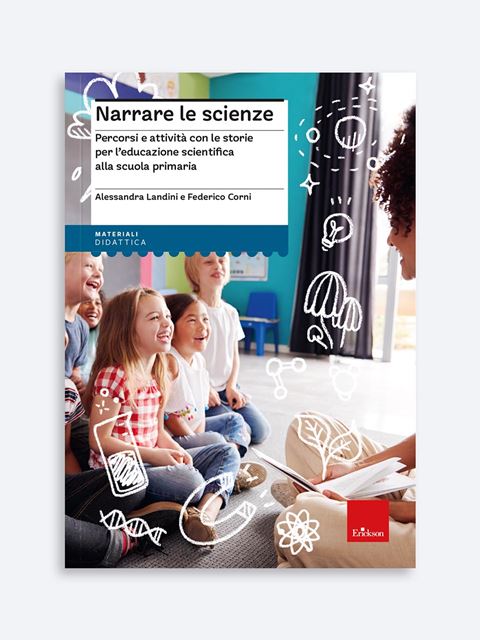 Narrare le scienze - Libri, Strumenti e Software per insegnare la Scienza ai bambini