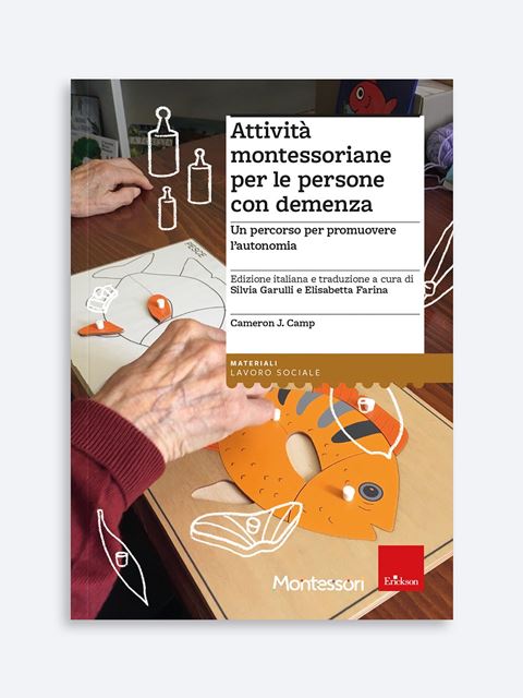 Attività montessoriane per le persone con demenza - Libri e strumenti su metodi e tecniche del Lavoro Sociale