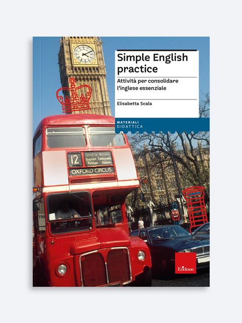 Simple English Practice - Elisabetta Scala | Libri per imparare Inglese Erickson