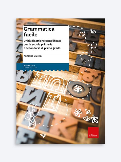 Grammatica facile - Annalisa Giustini - Erickson