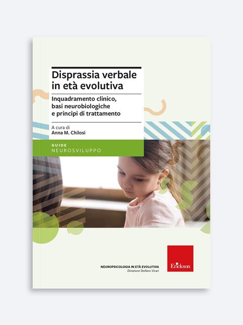 Disprassia verbale in età evolutiva - Psicologia Età Evolutiva: Libri e Corsi di formazione Erickson