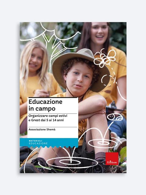 Educazione in campo - Didattica: libri, guide e materiale per la scuola - Erickson