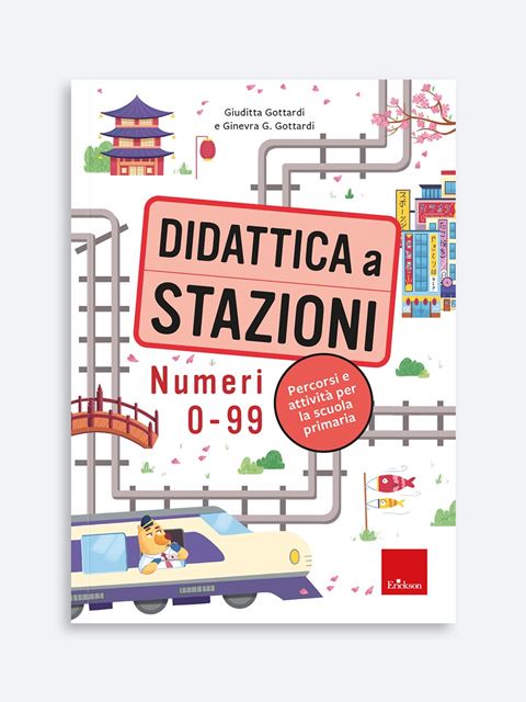 Didattica a stazioni: Numeri 0-99 - Ginevra Giorgia Gottardi | Libri, Lapbook e Corsi Erickson