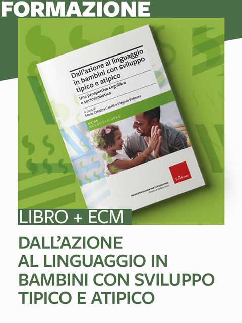 Dall'azione al linguaggio in bambini con sviluppo tipico e atipicoLogolab - Quaderno di Logopedia | Sviluppo competenze