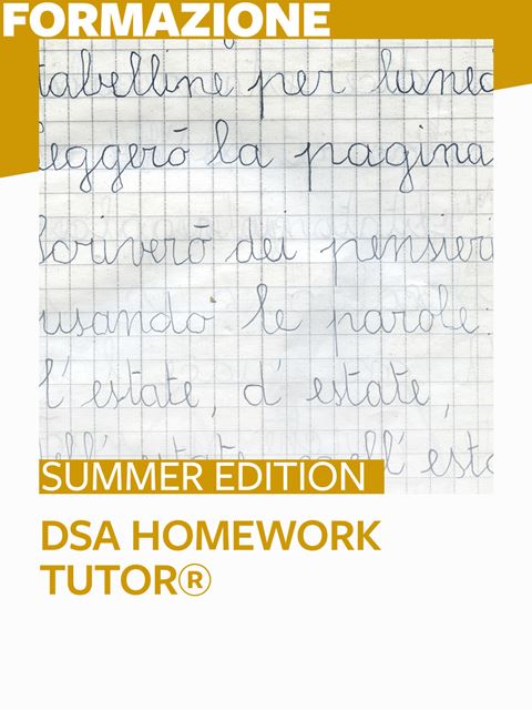 DSA Homework Tutor® - Libri e corsi sui BES: DSA, ADHD e bisogni educativi speciali - Erickson