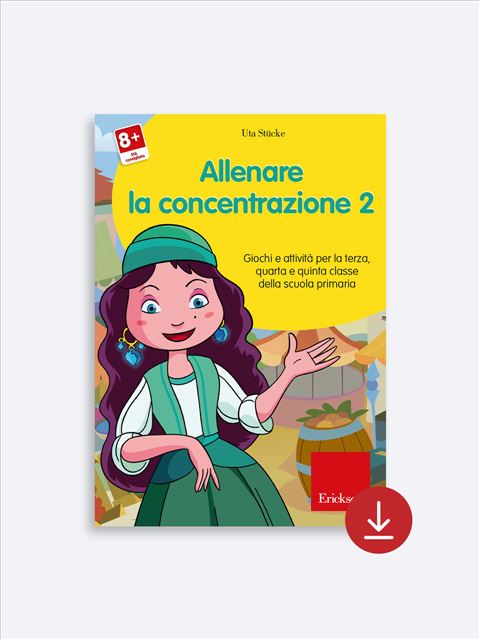 Allenare la concentrazione - Volume 2Le idee non si fermano - Erickson 2
