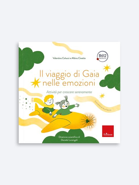 Il viaggio di Gaia nelle emozioni - Genitorialità: libri sul rapporto genitori e figli - Erickson