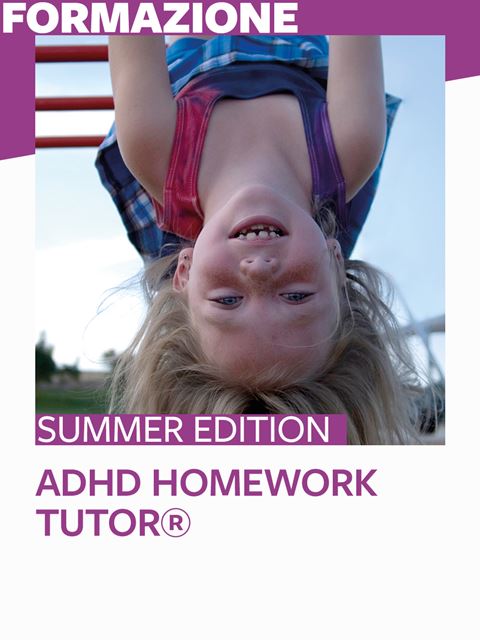 ADHD Homework Tutor® - Corsi in presenza per Docenti, Psicologi, Logopedisti e Assistenti Sociali