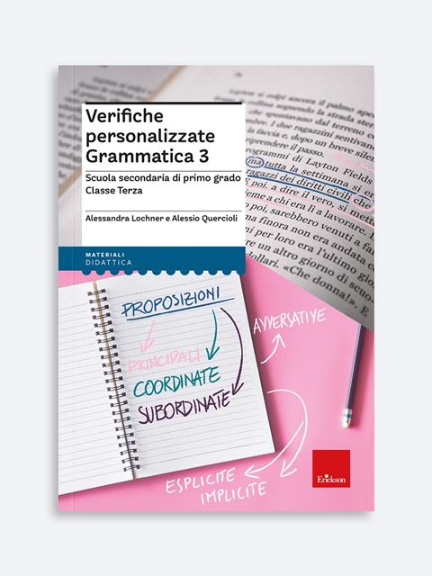 Verifiche personalizzate - Grammatica 3 - Didattica Inclusiva: Libri, corsi, strumenti e software Erickson