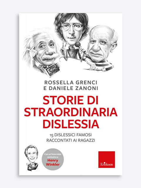 Storie di straordinaria dislessia - Libri di didattica, psicologia, temi sociali e narrativa - Erickson