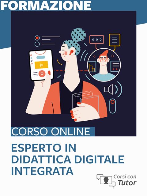 Esperto in didattica digitale integrata - Corsi online per Docenti, Psicologi, Logopedisti, Assistenti Sociali